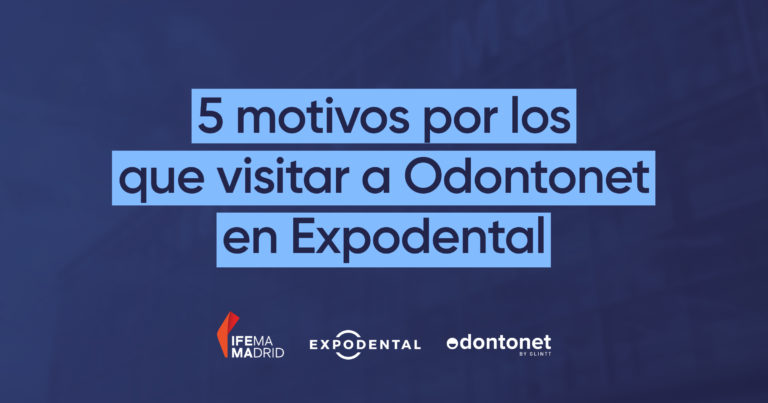 Lee más sobre el artículo 5 motivos por los que visitar a Odontonet en Expodental 2022